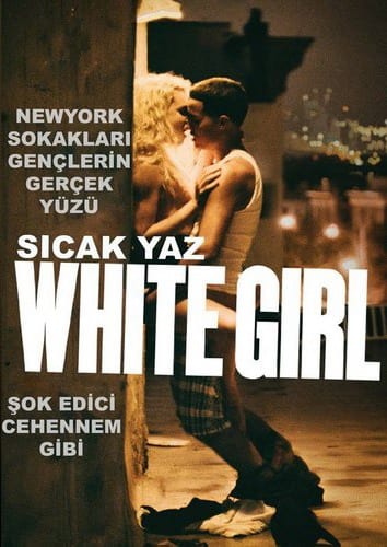 Sıcak Yaz izle – White Girl (2016) – Türkçe Dublaj