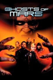 Mars’ın Hayaletleri, Ghosts of Mars izle 2001