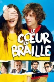 Bağlılık, Le Cœur en braille izle 2016