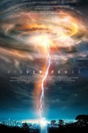 Daha Fazla Güç, Higher Power izle 2018