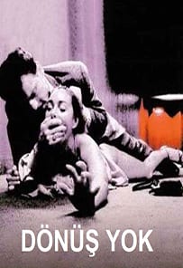 Dönüş Yok izle – (2002)