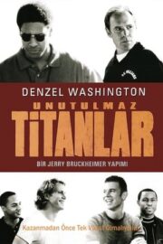 Unutulmaz Titanlar, Remember the Titans izle 2000