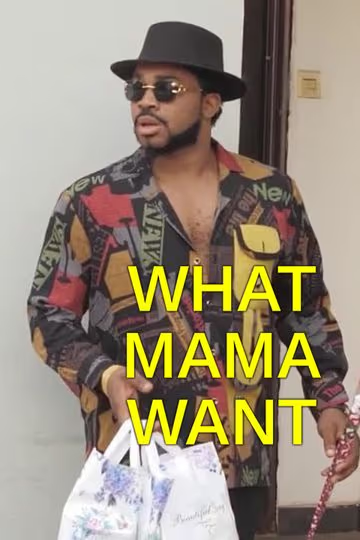 What mama want film izle
