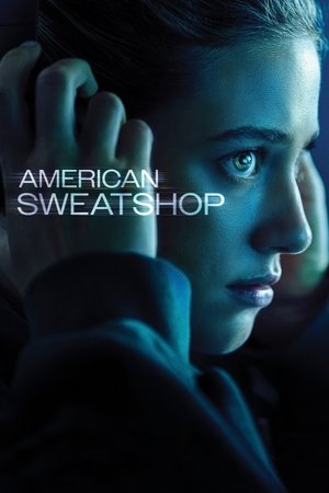 American Sweatshop film izle