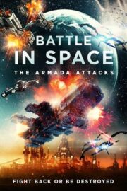 Battle in Space: The Armada Attacks izle 2021