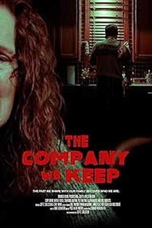 The Company We Keep film izle