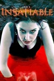 The Insatiable izle 2006 – İzleFilm