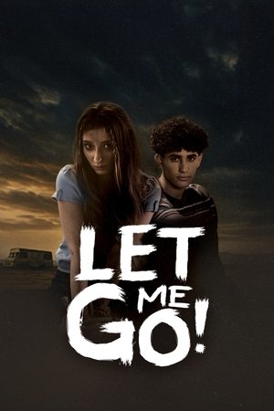 Let Me Go! film izle