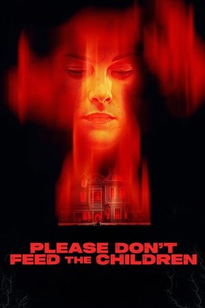 Please Don’t Feed the Children film izle