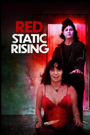 Red Static Rising film izle