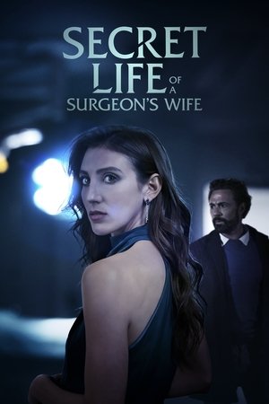 Secret Life of a Surgeon’s Wife film izle