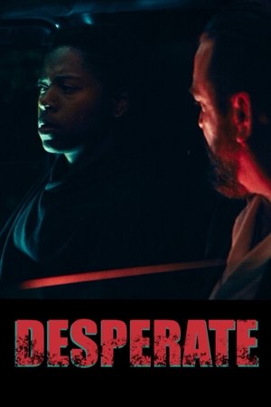 Desperate | Film izle, Full Film izle, HD Film izle