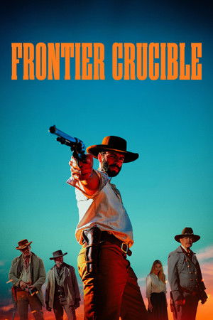 Frontier Crucible film izle