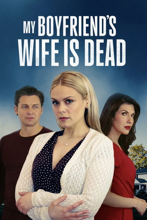 My Boyfriend’s Wife Is Dead film izle