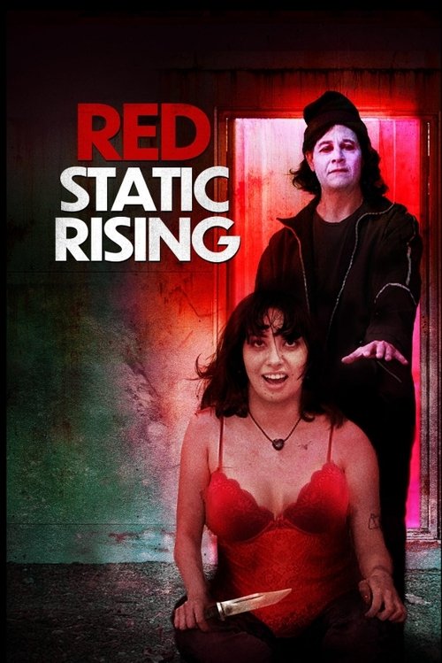 Red Static Rising (Red Static Rising) 1080p Full HD izle