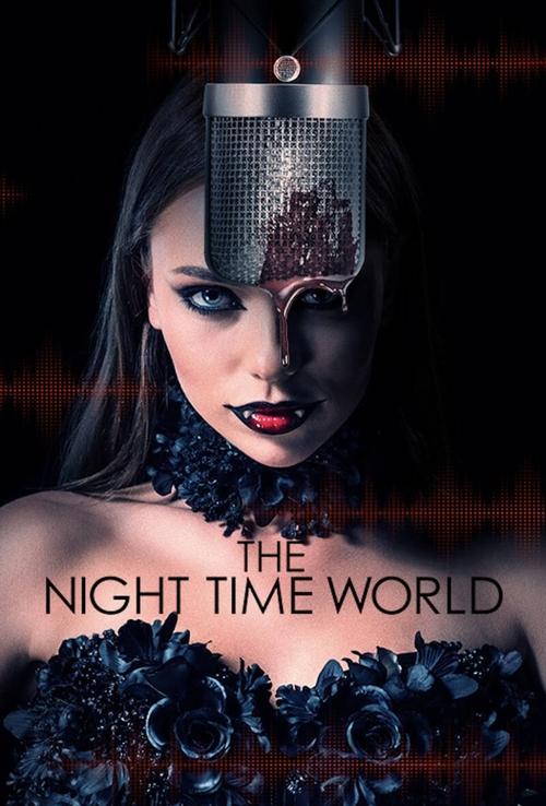 The Night Time World (The Night Time World) 1080p Full HD izle